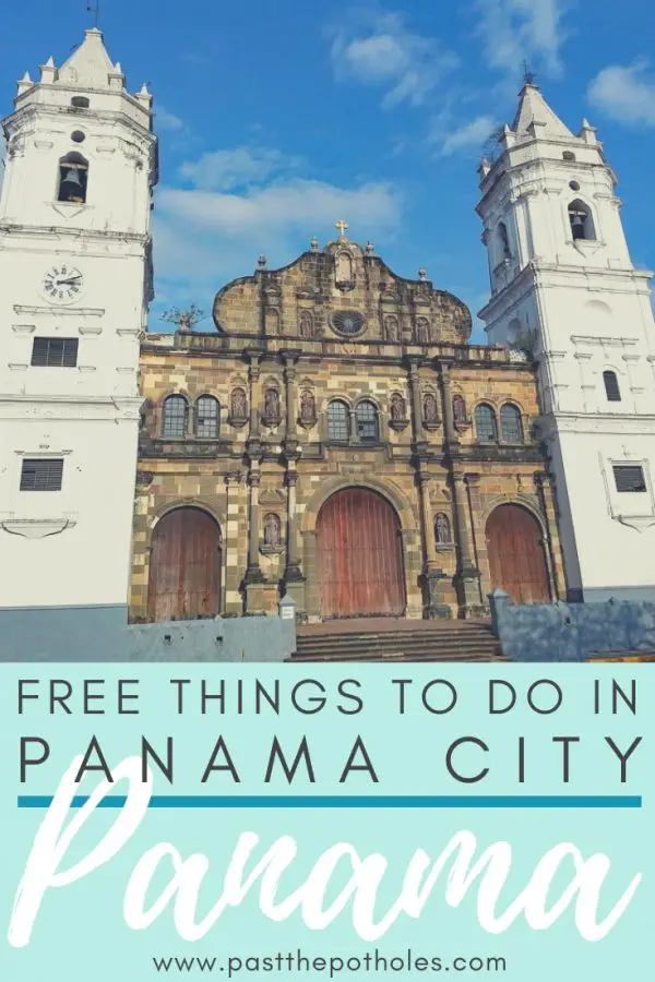 Cathedral in Panama City with text: Free Things to do in Panama City, Panama