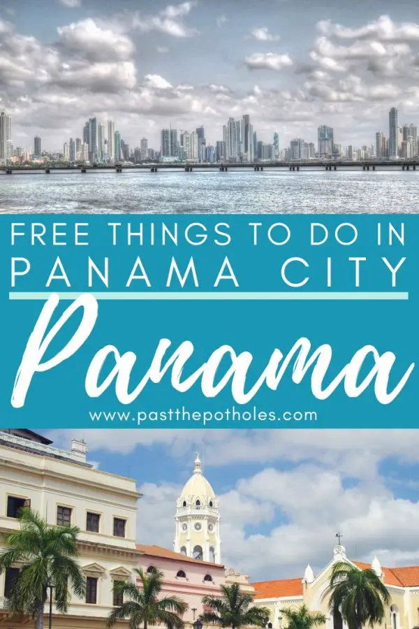 Skyline across the water and close up of colonial buildings with text: Free things to do in Panama City, Panama