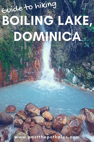 Waterfall into sulphur hot spring with text: Guide to hiking Boiling Lake, Dominica.