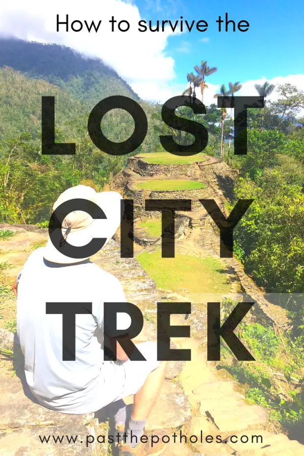 Man sitting on edge of rock wall looking at Lost City. Text: How to survive the Lost City Trek, Colombia