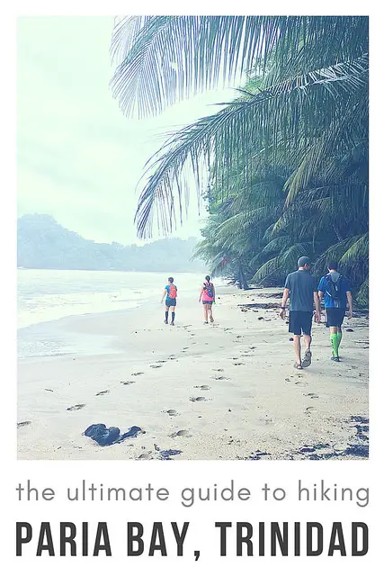 People hiking on beautiful Caribbean beach with text: The ultimate guide to hiking Paria Bay, Trinidad 