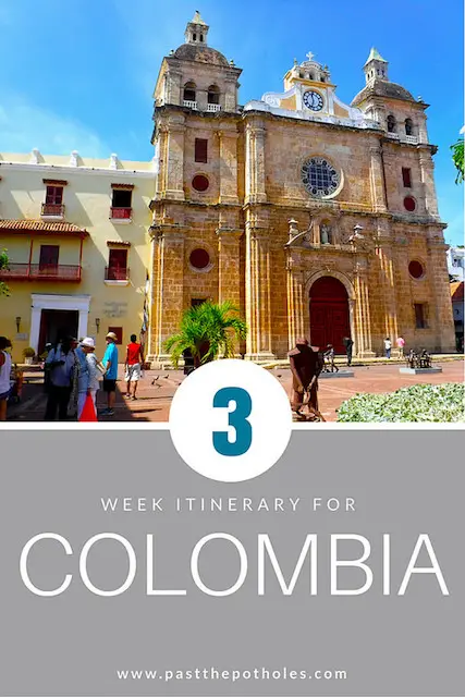 Cartagena Cathedral with text: 3 week itinerary for Colombia