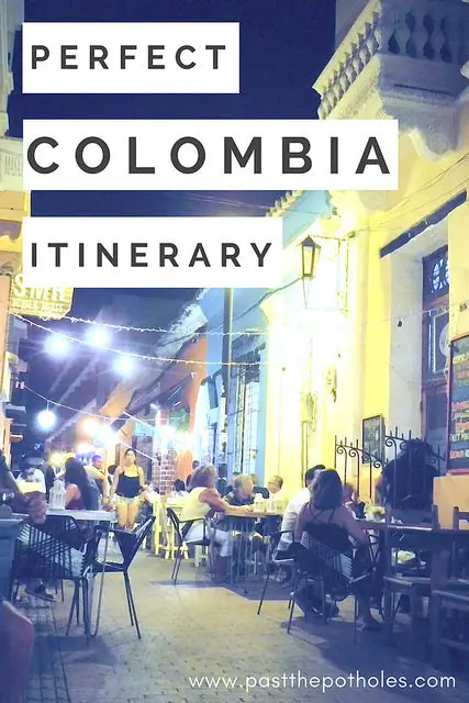 Night street scene with bistro tables and lights. Text overlay: Perfect Colombia Itinerary.