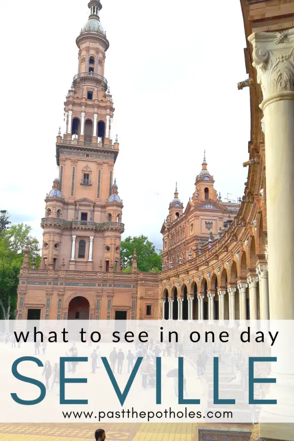 Tower of building in Plaza Espana with the text: what to see in one day, Seville.