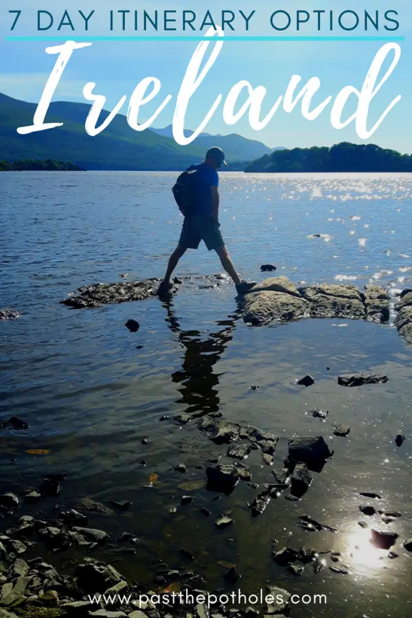 Man balancing on rocks in a lake in Killarney National Park with text: 7 day itinerary options Ireland.