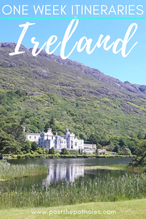 Grand Kylemore Abbey between lake and hillside with text: One Week Itineraries, Ireland.