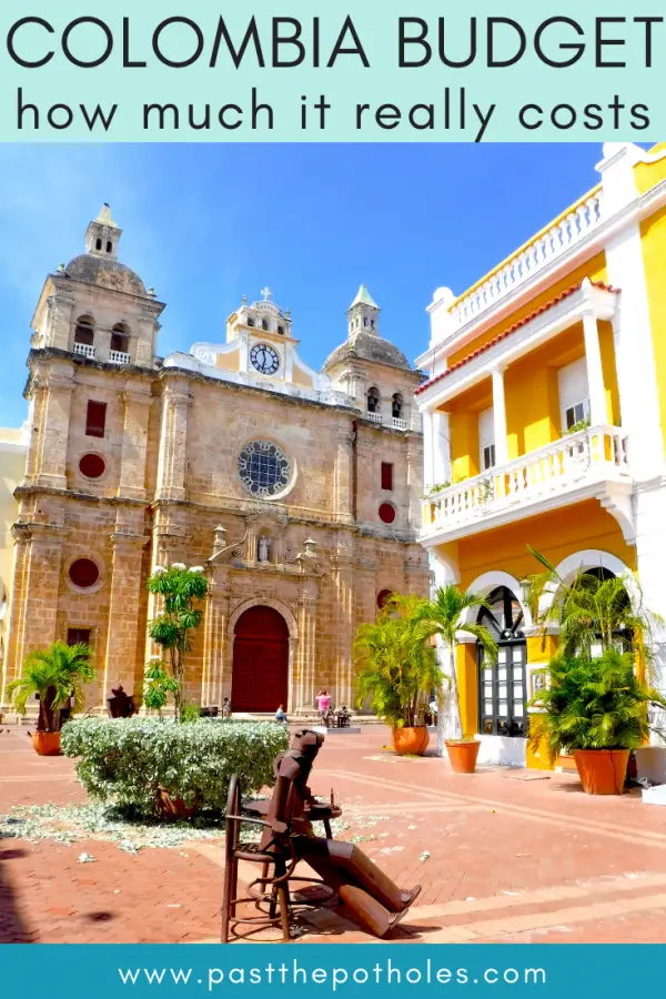 Cartagena cathedral with text: Colombia budget, how much does it really cost?