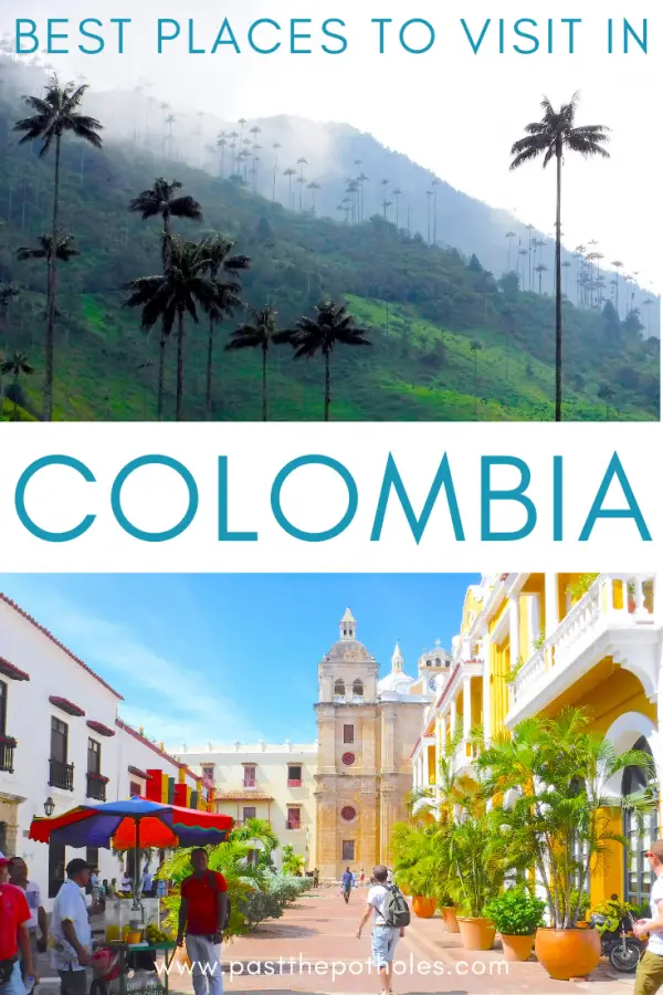 Palm trees and colonial buildings with text: Best places to visit in Colombia.