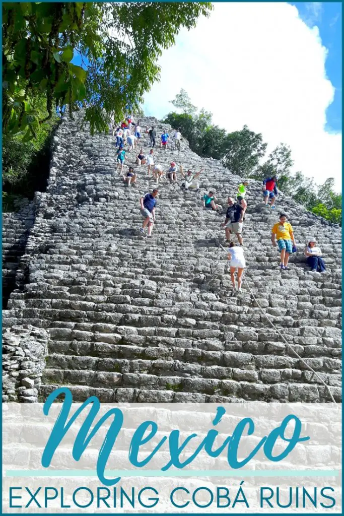People climbing up steep pyramid with text: Exploring Coba ruins, Mexico.