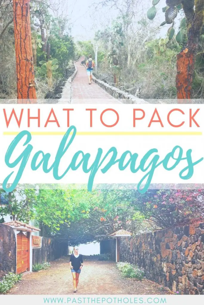 Cactus lined path and walking down an alley with the text: What to pack for Galapagos.