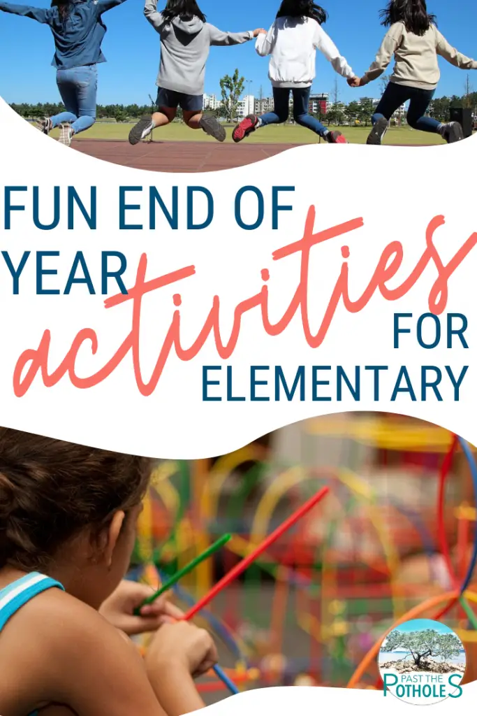 Pinterest image to save 25+ end of year activities elementary. Click to save for easy reference.